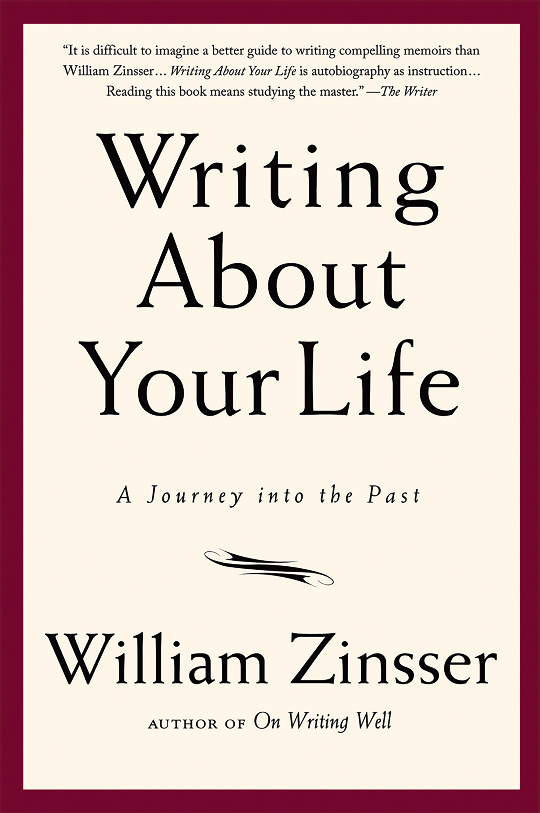 Writing About Your Life by William Zinsser Da Capo Press Writing About Your Life by William Zinsser Da Capo Press