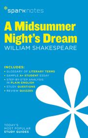 A Midsummer Night’s Dream SparkNotes Literature Guide